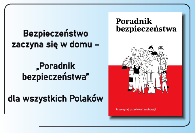 biało niebieskie tło, po środku tekst Bezpieczeństwo zaczyna się w domu – „Poradnik bezpieczeństwa” dla wszystkich Polaków, obok strona tytułowa tego poradnika
